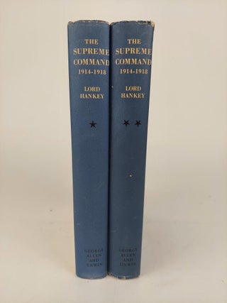 1366933 THE SUPREME COMMAND 1914-1918 [2 VOLUMES]. Lord Hankey