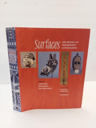 1367034 SURFACES: COLOR, SUBSTANCES, AND RITUAL APPLICATIONS ON AFRICAN SCULPTURE [INSCRIBED]....