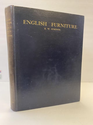 1367120 ENGLISH FURNITURE: FROM CHARLES II TO GEORGE II. R. W. Symonds, Percival D. Griffiths
