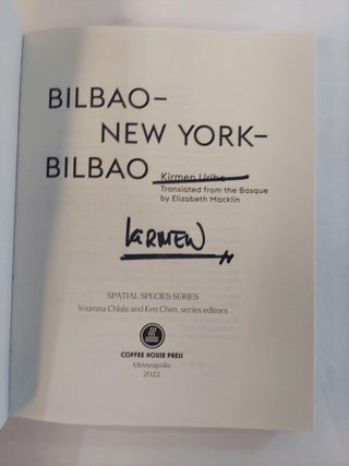 BILBAO– NEW YORK– BILBAO [SIGNED]