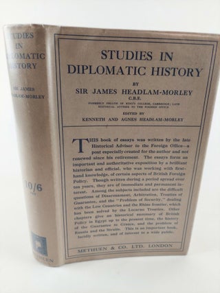 1367261 STUDIES IN DIPLOMATIC HISTORY. James Headlam-Morley