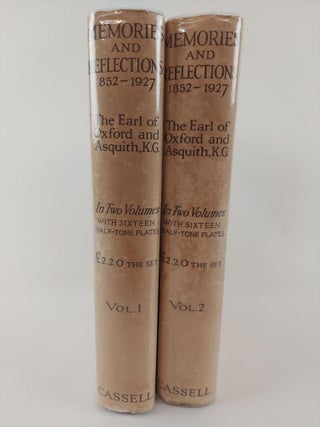 1367264 MEMORIES AND REFLECTIONS 1852-1927 [2 VOLUMES]. Earl of Oxford, Asquith, H. H. Asquith