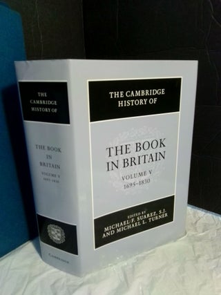 1367297 The Book in Britain, 1695-1830, Volume V (inscribed). Michael F. Suarez, Michael L. Turner