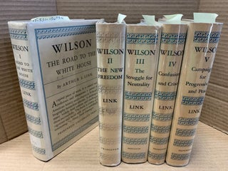 1367341 WILSON [5 VOLUMES]. Arthur S. Link, Woodrow Wilson, Arthur Stanley