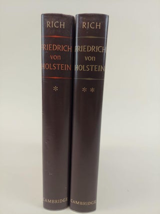 1367370 FRIEDRICH VON HOLSTEIN: POLITICS AND DIPLOMACY IN THE ERA OF BISMARCK AND WILHELM II [2...