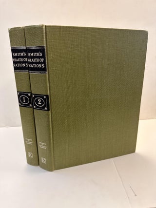 1367514 AN INQUIRY INTO THE NATURE AND CAUSES OF THE WEALTH OF NATIONS [2 VOLUMES]. Adam Smith