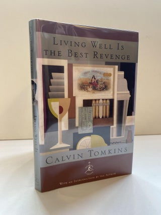 1367604 LIVING WELL IS THE BEST REVENGE [SIGNED]. Calvin Tomkins