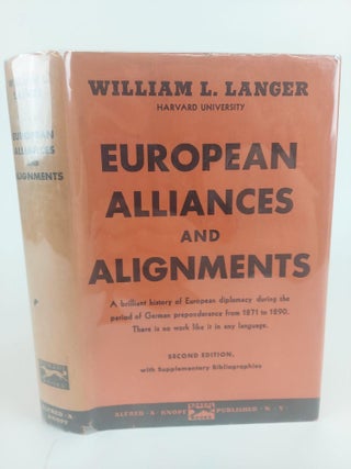 1367650 EUROPEAN ALLIANCES AND ALIGNMENTS 1871-1890. William L. Langer