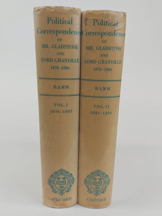 1367772 POLITICAL CORRESPONDENCE OF MR GLADSTONE AND LORD GRANVILLE 1876-1886 [2 VOLUMES]. Agatha...