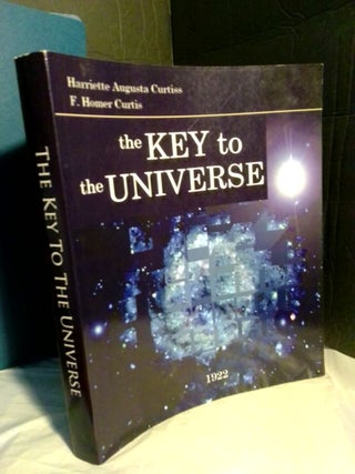 1367839 The Key to the Universe, or a Spiritual Interpretation of Numbers (1922). Harriette...