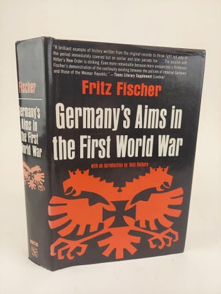 1367875 GERMANY'S AIMS IN THE FIRST WORLD WAR. Fritz Fischer, Hajo Holborn, James Joll