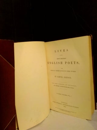 Lives of the Most Eminent English Poets, with Critical Observations on Their Works (3 Volumes)