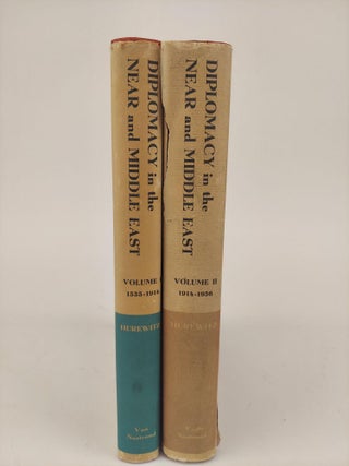 1367914 DIPLOMACY IN THE NEAR AND MIDDLE EAST [2 VOLUMES]. J. C. Hurewitz