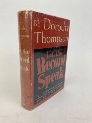 1367937 LET THE RECORD SPEAK. Dorothy Thompson