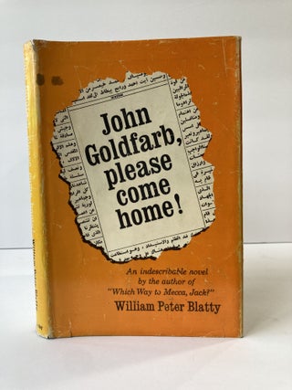 1368041 JOHN GOLDFARB, PLEASE COME HOME! William Peter Blatty