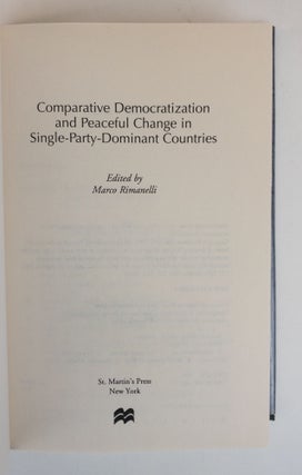 COMPARATIVE DEMOCRATIZATION AND PEACEFUL CHANGE IN SINGLE-PARTY-DOMINANT COUNTRIES