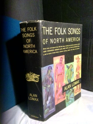 1368094 The Folks Songs of North America in the English Language. Alan Lomax