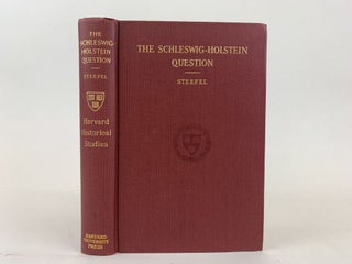 1368166 THE SCHLESWIG-HOLSTEIN QUESTION (HARVARD HISTORICAL STUDIES, VOLUME XXXII). Lawrence D....