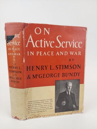 1368194 ON ACTIVE SERVICE IN PEACE AND WAR. Henry L. Stimson, McGeorge Bundy