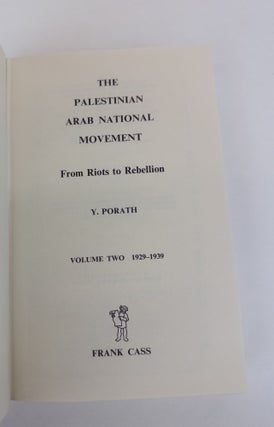 THE PALESTINIAN ARAB NATIONAL MOVEMENT FROM RIOTS TO REBELLION VOLUME TWO 1929-1939 [Volume Two Only]