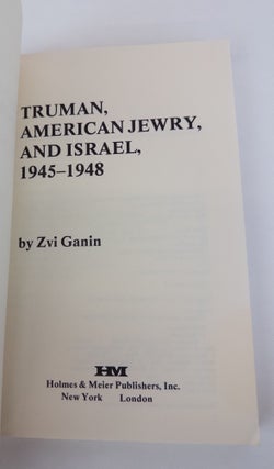 TRUMAN, AMERICAN JEWRY, AND ISREAL, 1345-1948