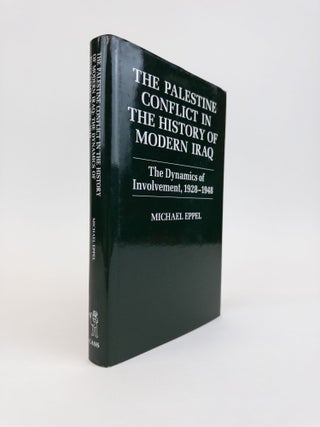 1368240 THE PALESTINE CONFLICT IN THE HISTORY OF MODERN IRAQ THE DYNAMICS OF INVOLVEMENT...