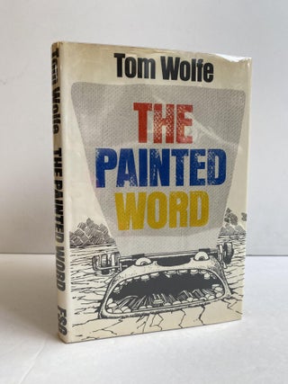 1368314 THE PAINTED WORD. Tom Wolfe