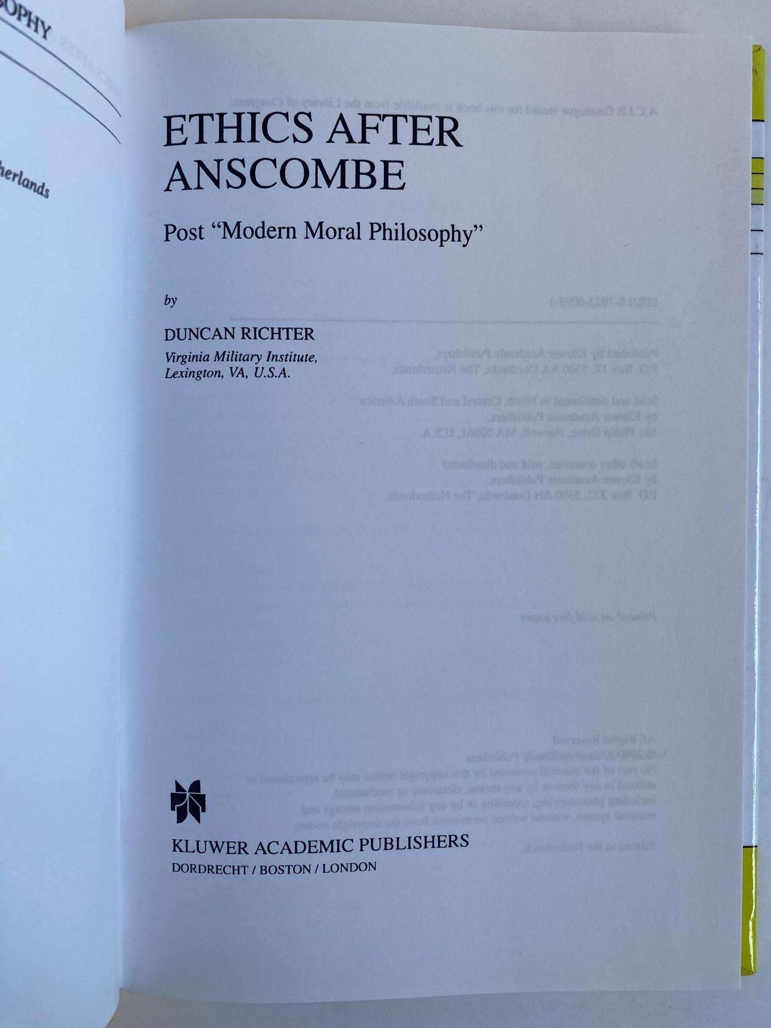 ETHICS AFTER ANSCOMBE: POST MODERN MORAL PHILOSOPHY | Duncan Richter | First Edition