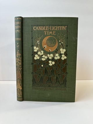 1368524 CANDLE-LIGHTIN' TIME. Paul Laurence Dunbar, Margaret Armstrong, Hampton Institute Camera...