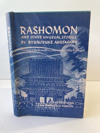 1368613 RASHOMON AND OTHER UNUSUAL STORIES. Ryunosuke Akutagawa