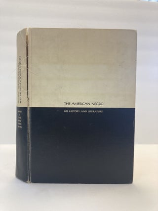 1368820 The American Negro: His History and Literature. William Loren Katz, James M. McPherson