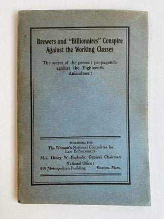 1368840 BREWERS AND "BILLIONAIRES" CONSPIRE AGAINST THE WORKING CLASSES. Ernest Gordon
