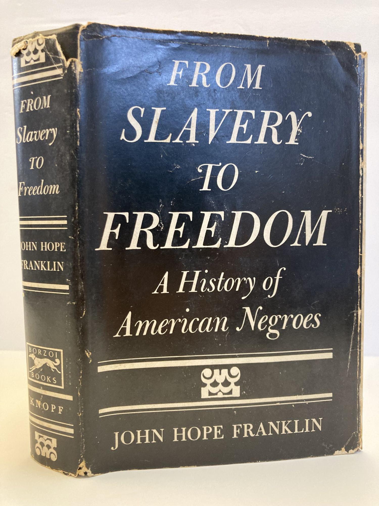 FROM SLAVERY TO FREEDOM Inscribed To Henry P. Slaughter | John Hope ...