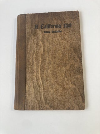 1368968 A CALIFORNIA IDYL. Ernest McGaffey, W. H. Bull