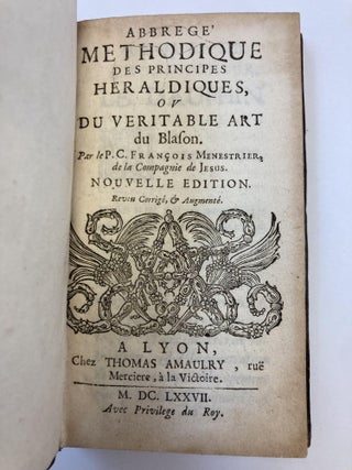 ABBREGÉ METHODIQUE DES PRINCIPES HERALDIQUES, OV DU VERITABLE ART DU BLASON