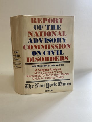 1368999 REPORT OF THE NATIONAL ADVISORY COMMISSION ON CIVIL DISORDERS: A SEARING ANALYSIS OF THE...