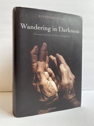 1369140 WANDERING IN DARKNESS: NARRATIVE AND THE PROBLEM OF SUFFERING. Eleonore Stump