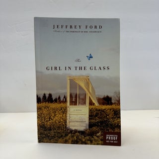 1369385 THE GIRL IN THE GLASS [SIGNED]. Jeffrey Ford
