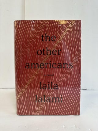 1369691 THE OTHER AMERICANS [Signed]. Laila Lalami