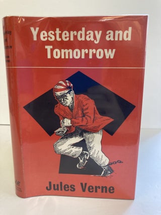 1369815 YESTERDAY AND TOMORROW. Jules Verne, I. O Evans