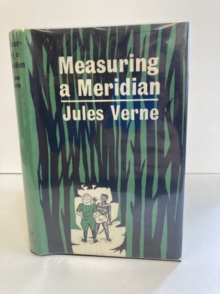 1369818 MEASURING A MERIDIAN. Jules Verne, I. O. Evans