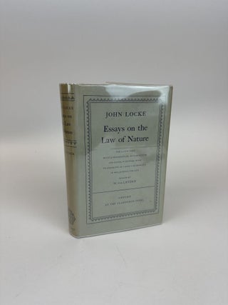 1369915 ESSAYS ON THE LAWS OF NATURE. John Locke