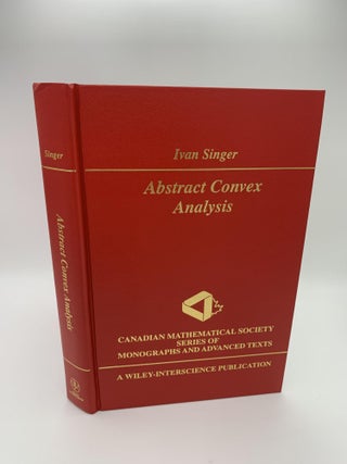 1370148 ABSTRACT CONVEX ANALYSIS (CANADIAN MATHEMATICAL SOCIETY SERIES OF MONOGRAPHS AND ADVANCED...