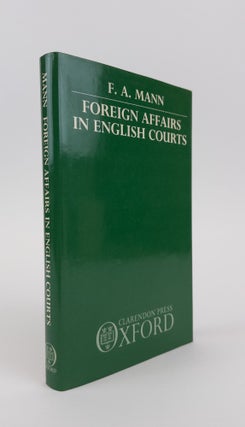 1370295 FOREIGN AFFAIRS IN ENGLISH COURTS. F. A. Mann