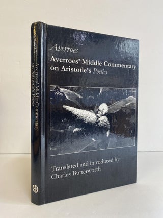 1370418 AVERROES' MIDDLE COMMENTARY ON ARISTOTLE'S "POETICS" Averroes, Charles Butterworth,...