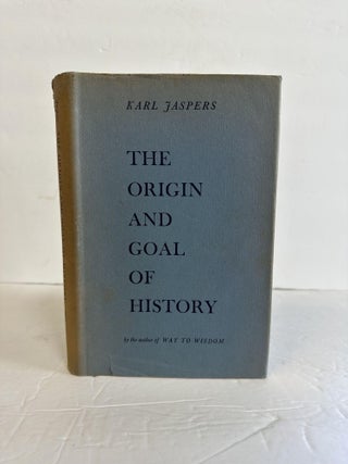 1370520 THE ORIGIN AND GOAL OF HISTORY. Karl Jaspers