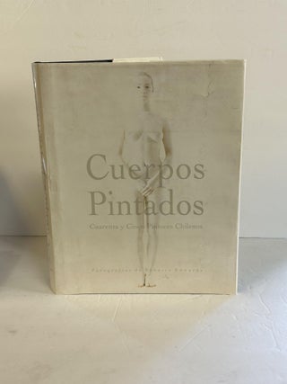 1370561 CUERPOS PINTADOS: CUARENTA Y CINCO PINTORES CHILENOS. Roberto Edwards