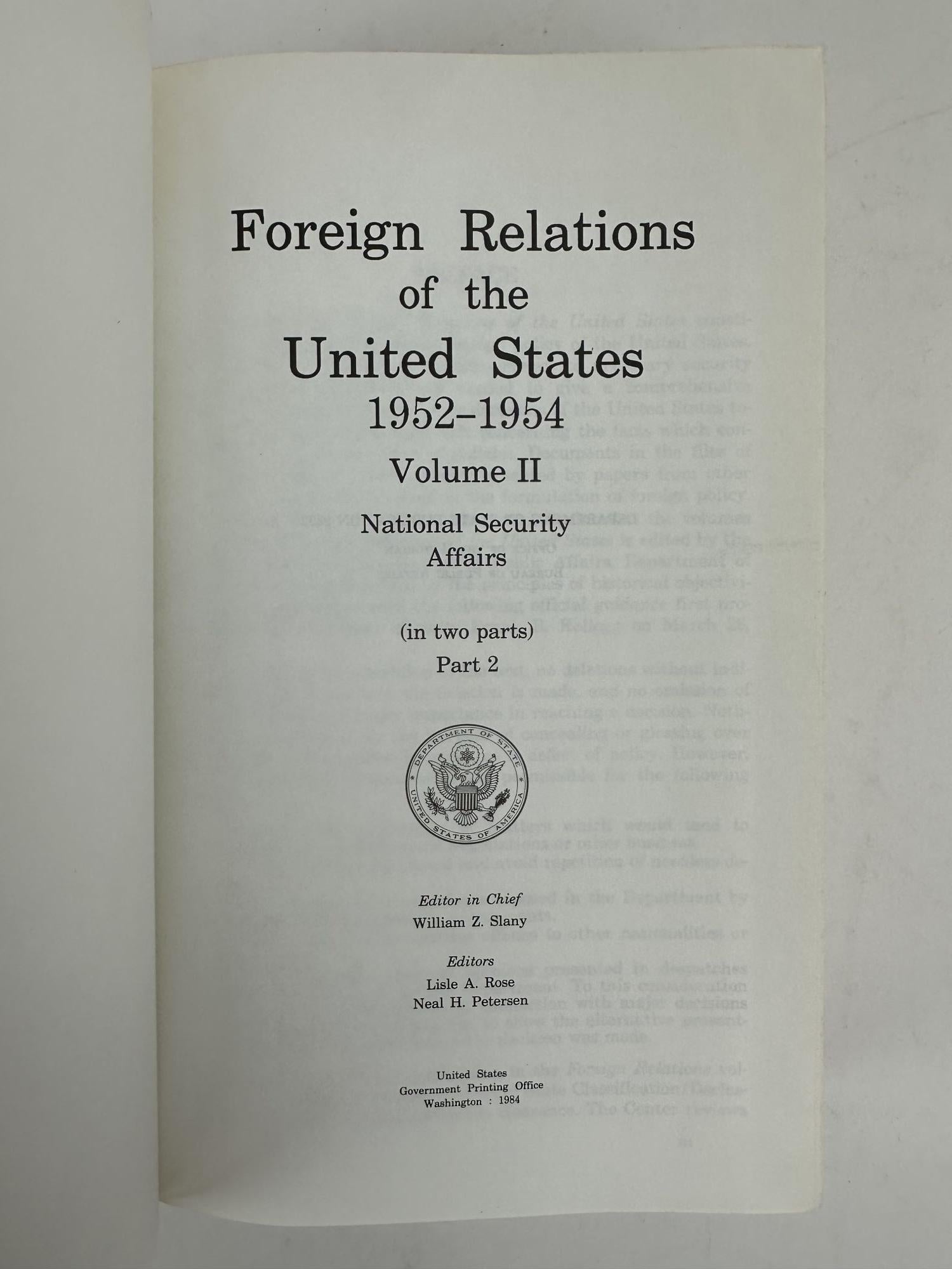 FOREIGN RELATIONS OF THE UNITED STATES 1952-1954 VOLUME II: NATIONAL  SECURITY IN TWO PARTS TWO VOLUMES, COMPLETE by William Z. Slany