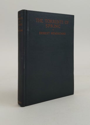 1370797 THE TORRENTS OF SPRING. Ernest Hemingway