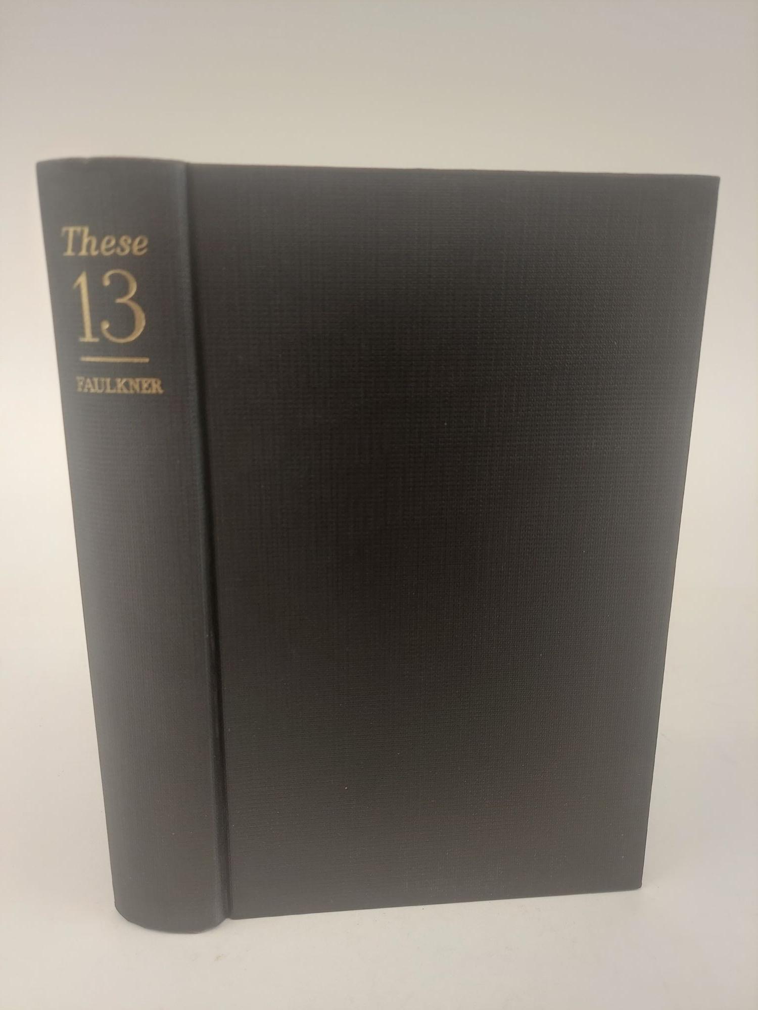 THESE 13 | William Faulkner | First Edition, Third Printing